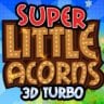 Super Little Acorns 3D Turbo [NA]