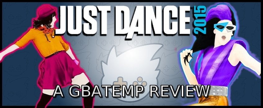 Just Dance 2015 Review (PlayStation 4) - Official GBAtemp Review |  GBAtemp.net - The Independent Video Game Community