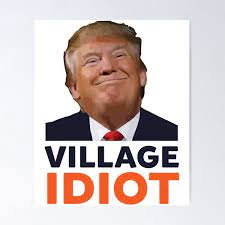 Village Idiot Posters for Sale | Redbubble
