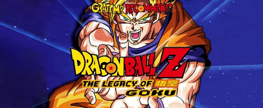 GBAtemp Recommends: The Dragon Ball Z: Legacy of Goku series | GBAtemp.net  - The Independent Video Game Community