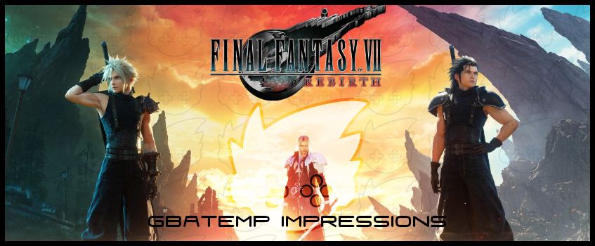 'Final Fantasy VII Rebirth' Impressions