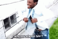 AlwayslyinLyingGIF.gif