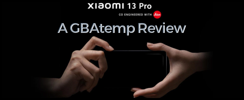 Xiaomi 13 Pro Review (Hardware) - Official GBAtemp Review