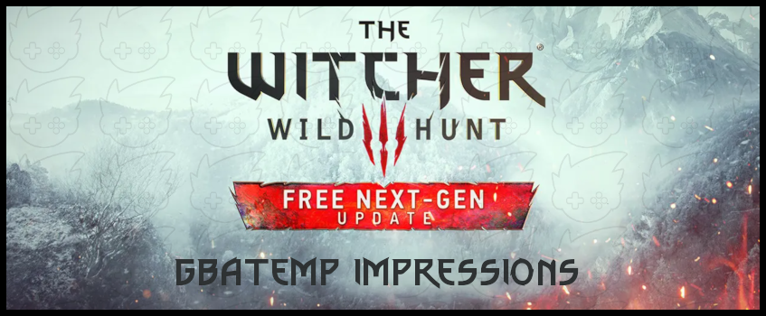 GBAtemp_Impressions_The Witcher 3 Next Gen.png