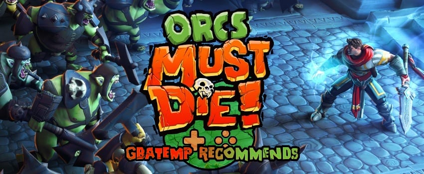gbatemp_recommends_banner_orcs_must_die.jpg