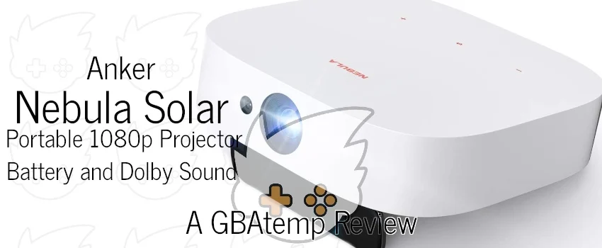 Anker Nebula Solar Projector Review (Hardware) - Official GBAtemp