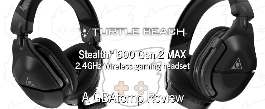 Stealth 600 & 700 Gen 2 Wireless Gaming Headsets – Turtle Beach®