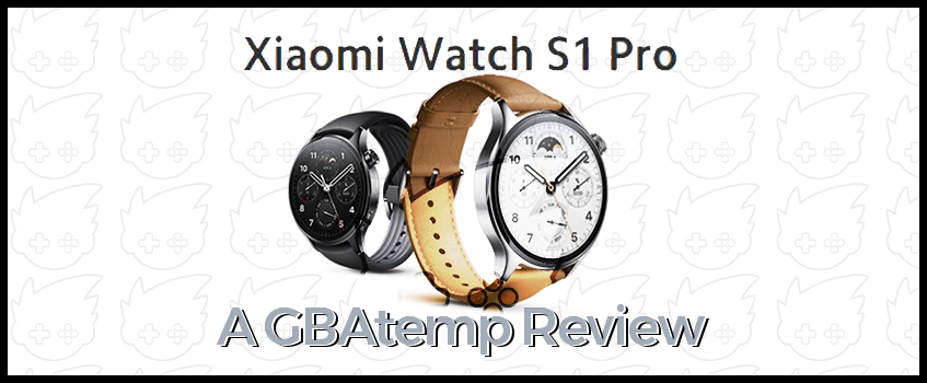 Xiaomi Watch S1 Pro Review (Hardware) - Official GBAtemp Review