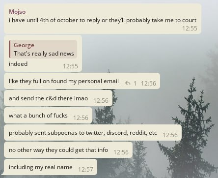 Message conversation: Mojso saying the C&D letter was sent to his personal email with his name in it, speculating if sites he used got subpoanaed