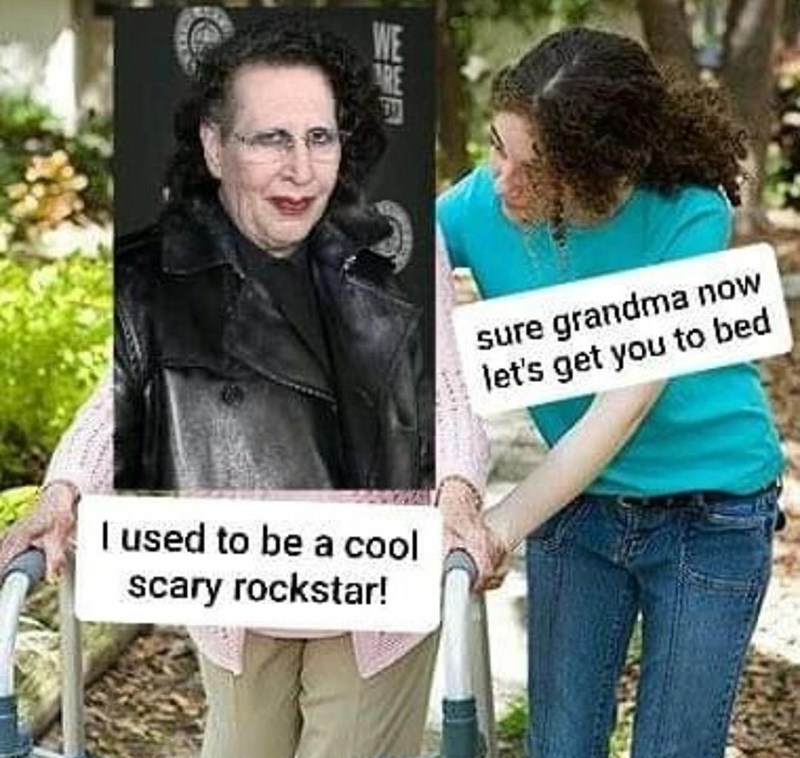 person-re-sure-grandma-now-lets-get-bed-used-be-cool-scary-rockstar.jpeg