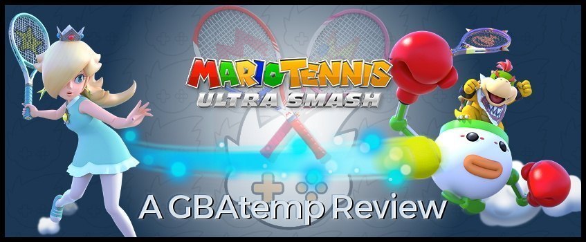 Mario Tennis: Ultra Smash Review (Nintendo Wii U) - Official GBAtemp Review  | GBAtemp.net - The Independent Video Game Community