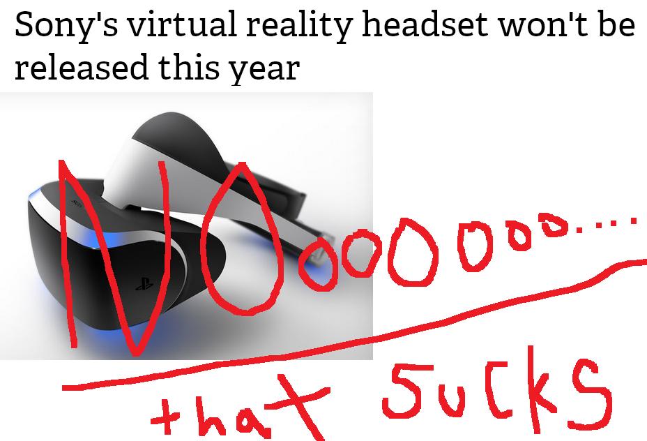 sony.VR.wait.sucks.jpg